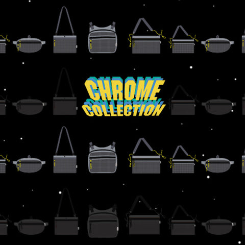INTRODUCING THE CHROME COLLECTION
