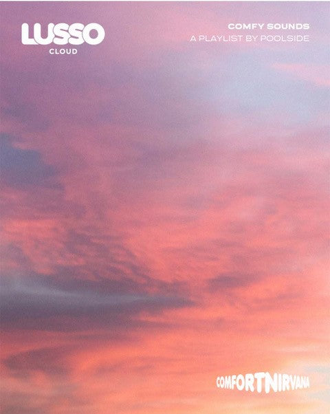 LUSSO CLOUD PRESENTS COMFY SOUNDS